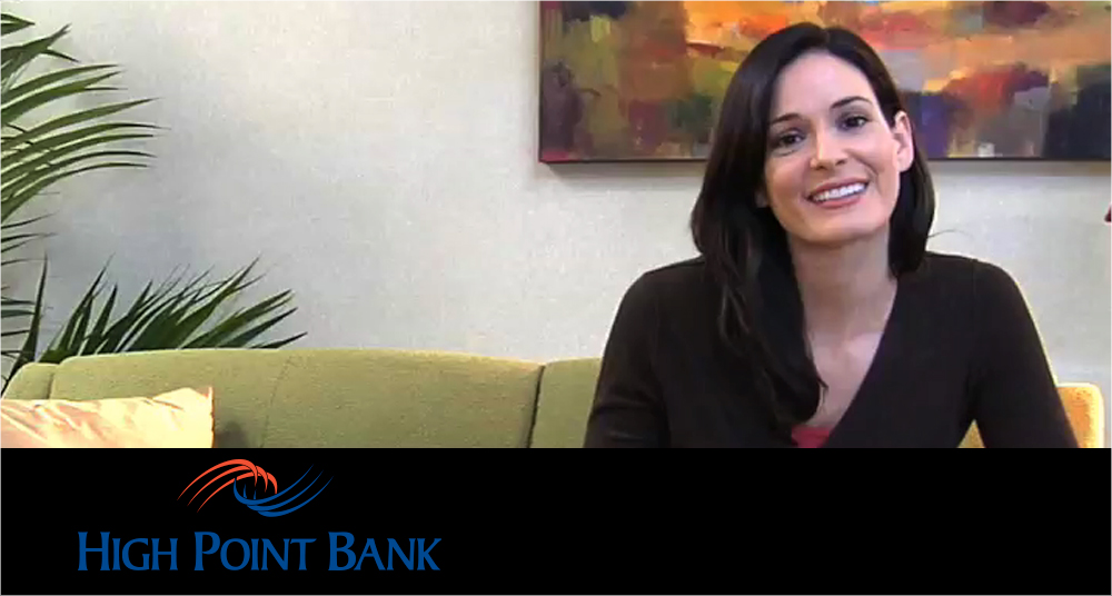 High Point Bank<p>TV Production & Placement, Digital & Creative